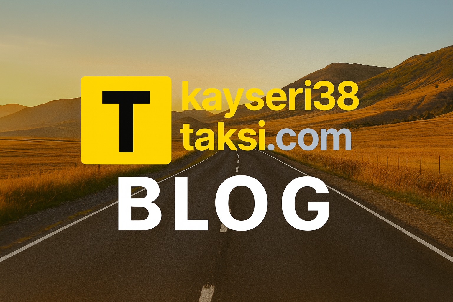 Kayseri Taksi Açılış Ücreti Kaç TL? 2025 Güncel Tarife